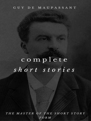 cover image of The Complete Short Stories of Guy de Maupassant